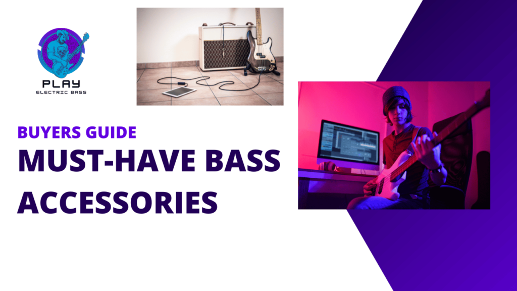 Must have bass guitar accessories